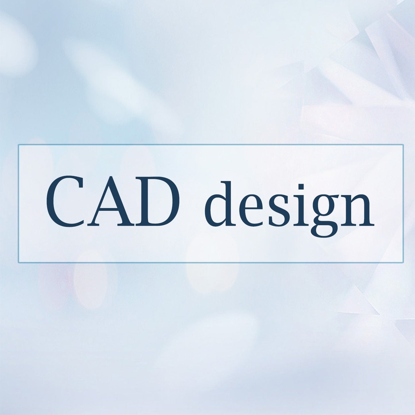 CAD design